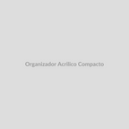 Organizador acrílico compacto multiusos